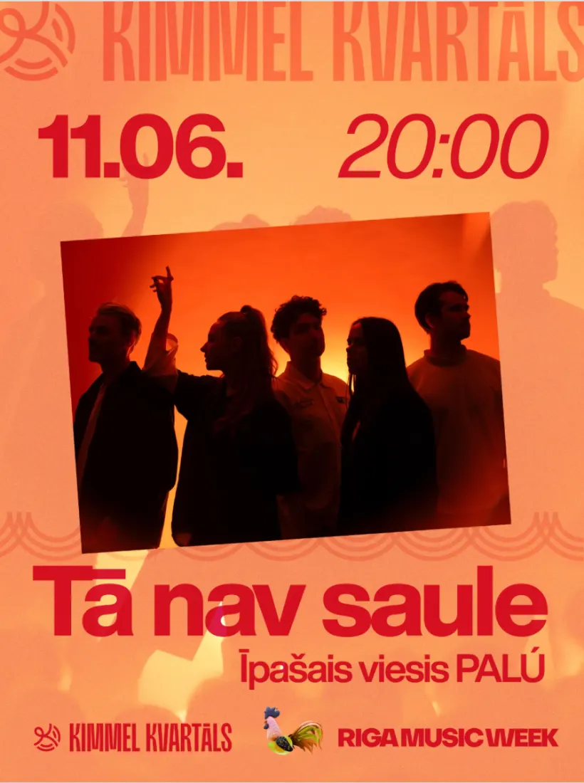Plakāts: 11.06. 20:00, Kimmel kvartāls, Tā nav saule, īpašais viesis PALÚ